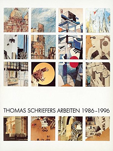 Thomas Schriefers: Arbeiten 1986-1996 - Vielhaber, Christiane, Walfried Pohl und Thomas Schriefers