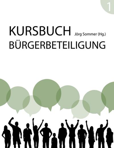 Kursbuch Bürgerbeteiligung - Jörg Sommer