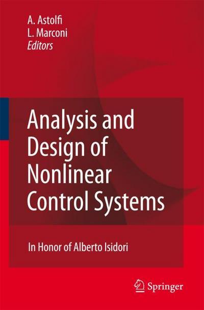 Analysis and Design of Nonlinear Control Systems : In Honor of Alberto Isidori - Lorenzo Marconi