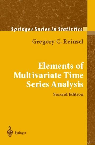 Elements of Multivariate Time Series Analysis - Gregory C. Reinsel