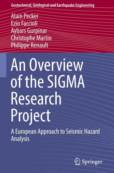 An Overview of the SIGMA Research Project : A European Approach to Seismic Hazard Analysis - Alain Pecker