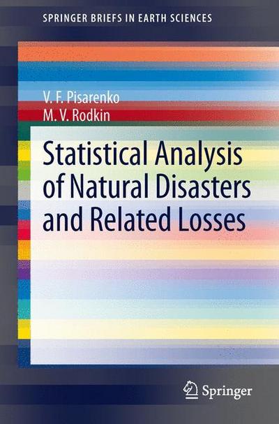 Statistical Analysis of Natural Disasters and Related Losses - M. V. Rodkin