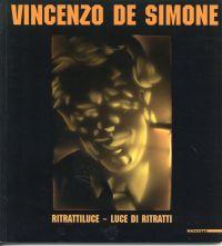Vincenzo De Simone - Ritrattiluce - Luce di ritratti.
