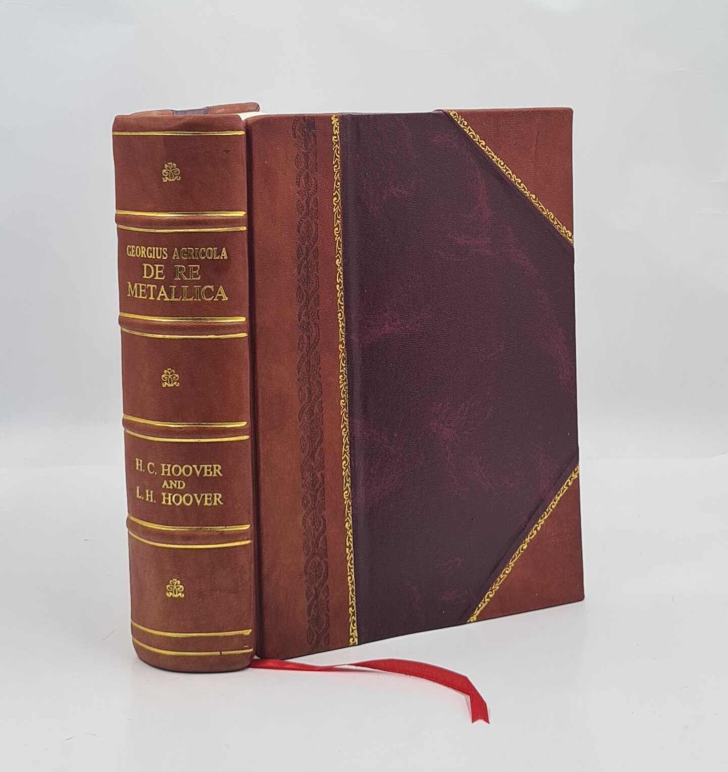 Georgius Agricola De re metallica 1912 [Leather Bound] Georgius Agricola, Herbert Clark Hoover, Lou Henry Hoover [New] [Hardcover]