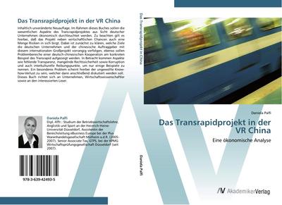 Das Transrapidprojekt in der VR China : Eine ökonomische Analyse - Daniela Palfi