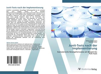 Junit-Tests nach der Implementierung : Exemplarische Herangehensweise am Beispiel des PUA-Tools - Adrian Simon Kuhn