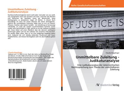 Unmittelbare Zuleitung - Judikaturanalyse : Eine Judikaturanalyse der österreichischen Rechtssprechung zum Thema der unmittelbaren Zuleitung - Claudia Kepplinger