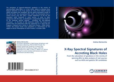 X-Ray Spectral Signatures of Accreting Black Holes : From the calculation of geodesics in the vicinity of spinning BHs to data analysis of real sources such as AGN and galactic BH candidates - Andrea Martocchia