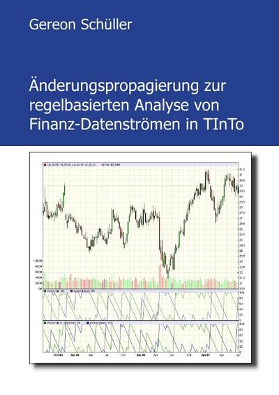 Änderungspropagierung zur regelbasierten Analyse von Finanz-Datenströmen in TInTo - Gereon Schüller