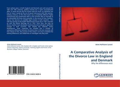 A Comparative Analysis of the Divorce Law in England and Denmark : Why the differences exist - Anne Hofmann Larsen