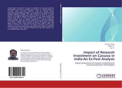 Impact of Research Investment on Cassava in India:An Ex-Post Analysis : Impact assessment of research investment on cassava production technologies - Srinivas Tavva