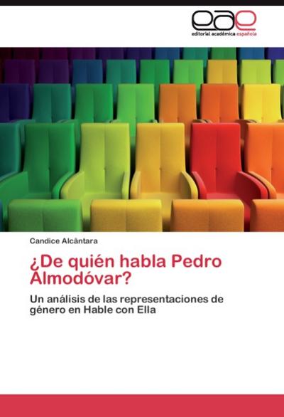 ¿De quién habla Pedro Almodóvar? Alcântara Candice Author