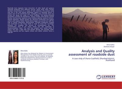 Analysis and Quality assessment of roadside dust : A case stidy of Jharia Coalfield, Dhanbad district, Jharkhand - Elina Sarka