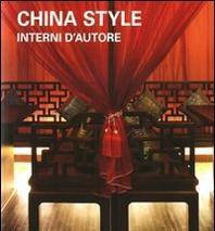 China Style. Interni d'Autore - AA.VV.