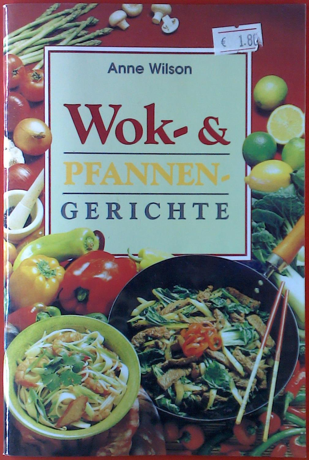 Wok- & Pfannengerichte - Anne Wilson