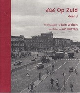 Blik op Zuid, deel 3 - Wolters, R