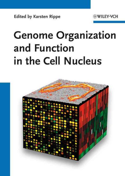 Genome Organization and Function in the Cell Nucleus - Rippe, Karsten (EDT)