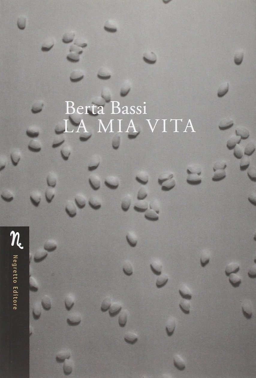 La mia vita - Berta Bassi