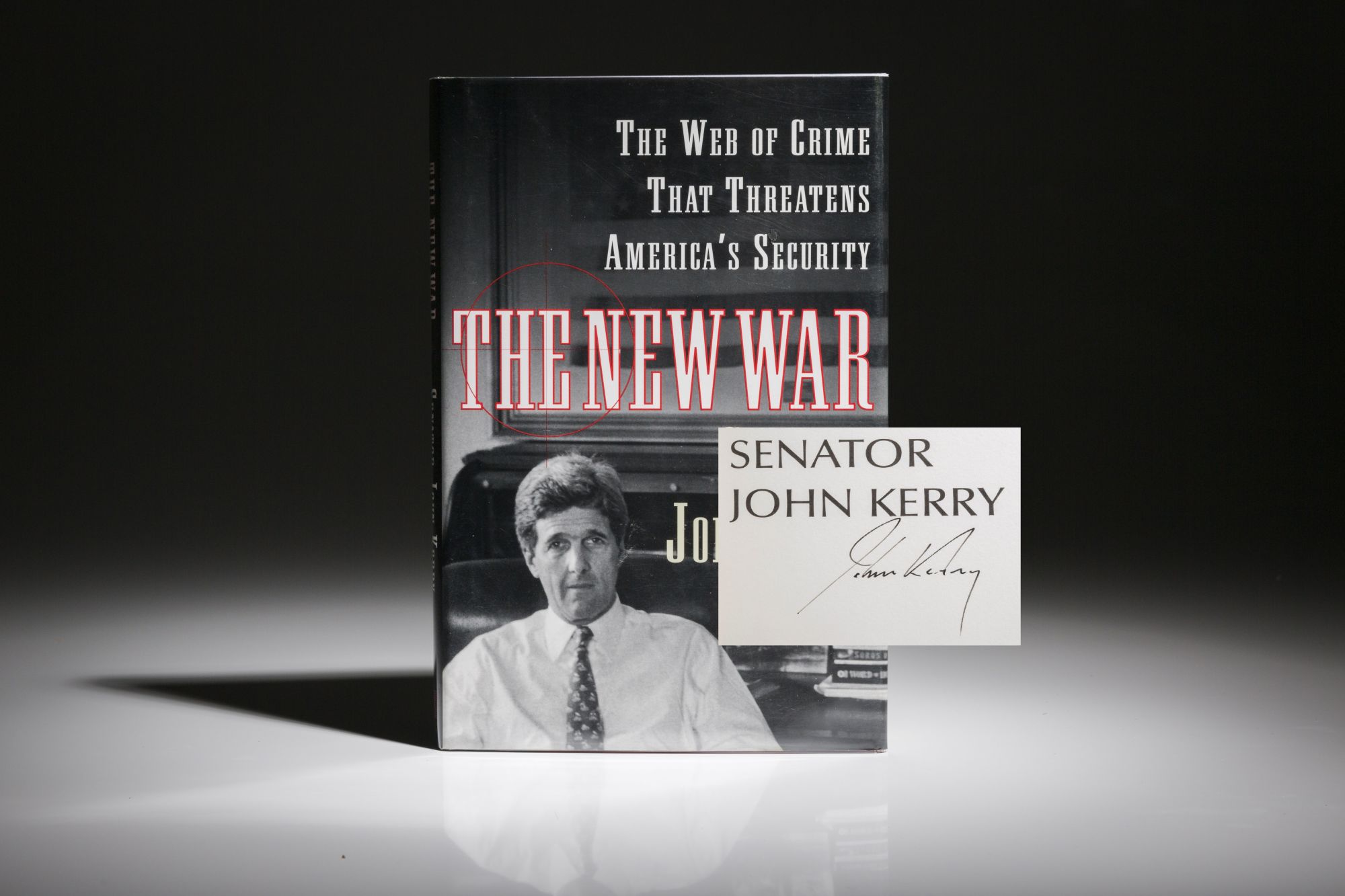 The New War; The Web of Crime That Threatens America's Security - Kerry, John