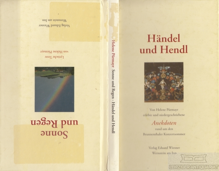 Händel und Hendl / Sonne und Regen Anekdoten rund um den Brunnenthaler Konzertsommer / Lyrische Texte - Pürmayr, Helene