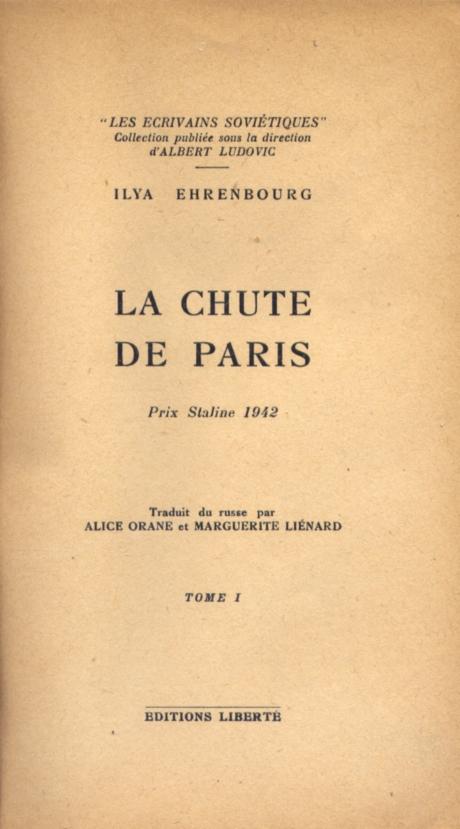 La Chute de Paris. Roman. Prix Staline 1942. Traduit du russe par Alice