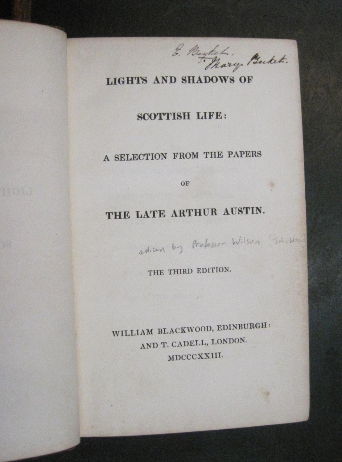Lights and Shadows of Scottish Life A Selection from the Papers of the