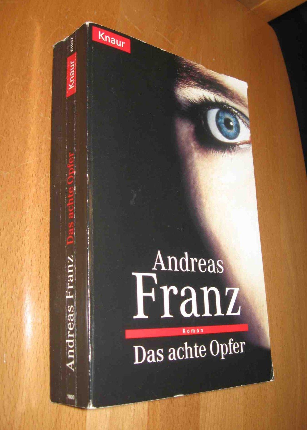 Das achte Opfer - Andreas Franz