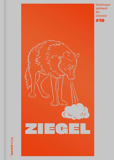 ZIEGEL #16 : Hamburger Jahrbuch für Literatur 2019 - Line Hoven
