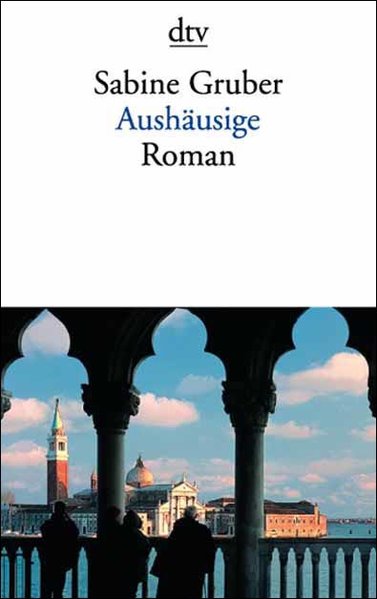 Aushäusige (dtv Literatur) - Gruber, Sabine