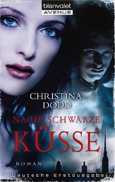 Nachtschwarze Küsse: Roman - Dodd, Christina und Beate Darius