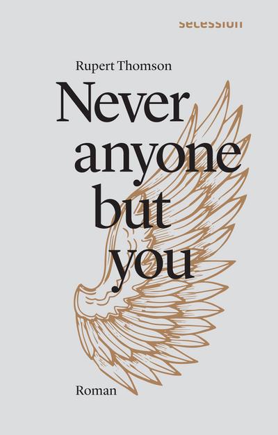 Never anyone but you - Rupert Thomson