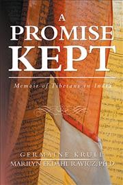 Promise Kept : Memoir of Tibetans in India - Ravicz, Marilyn Ekdahl, Ph.d.; Krull, Germaine