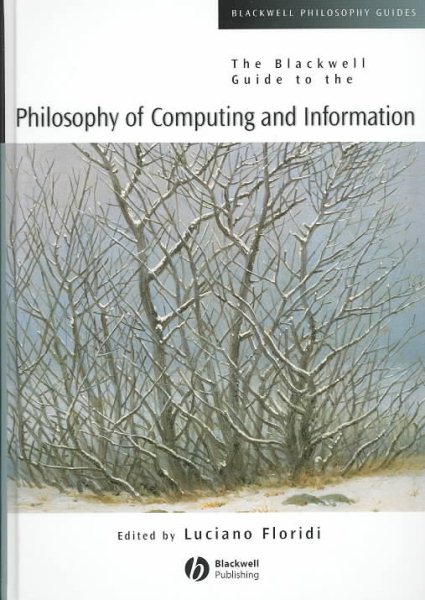 Blackwell Guide to the Philosophy of Computing and Information - Floridi, Luciano (EDT)