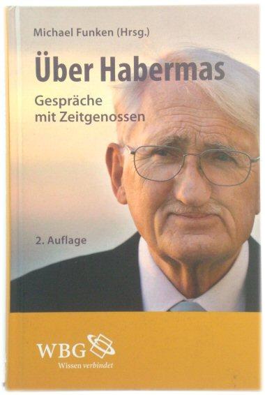 Uber Habermas: GesprAche Mit Zeitgenossen - Funken, Michael (ed.)