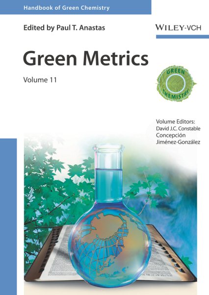 Handbook of Green Chemistry : Green Metrics - Constable, David J. C. (EDT); Jimenez-gonzalez, Concepcion (EDT)