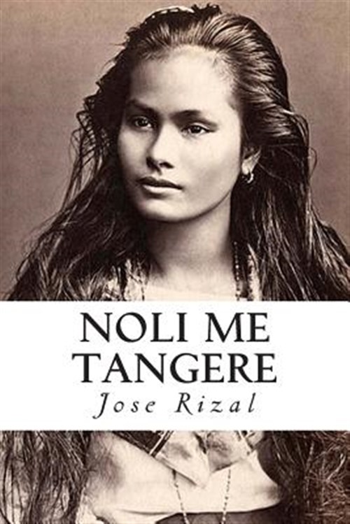 Noli me tangere -Language: spanish - Rizal, Jose; Gotor, Servando