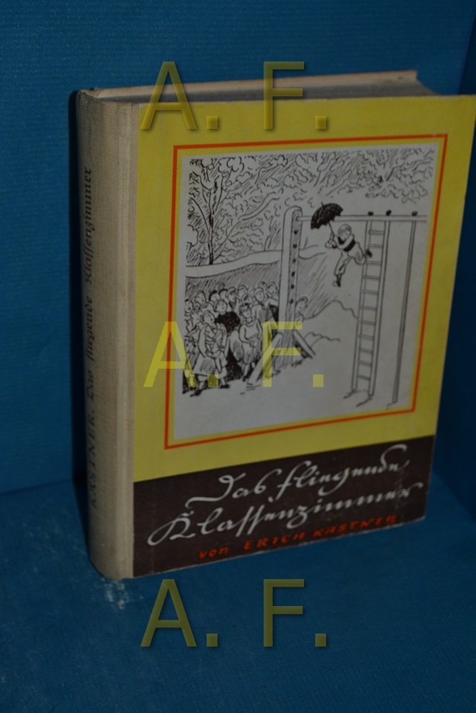 Das fliegende Klassenzimmer : Ein Roman für Kinder - Kästner, Erich und Walter [Bilder] Trier
