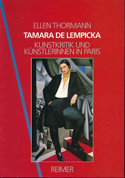 Tamara de Lempicka. Kunstkritik und Künstlerinnen in Paris. Ellen Thormann - Thormann, Ellen