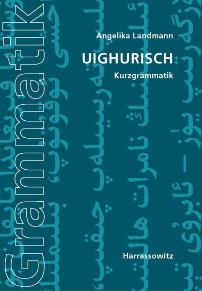 Uighurisch : Kurzgrammatik -Language: German - Landmann, Angelika