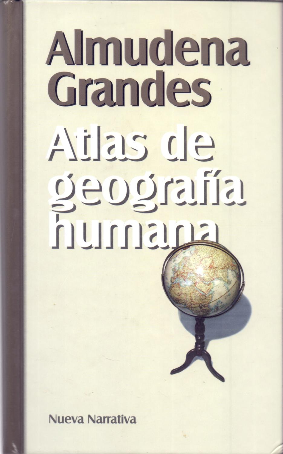 ATLAS DE GEOGRAFIA HUMANA - Almudena Grande