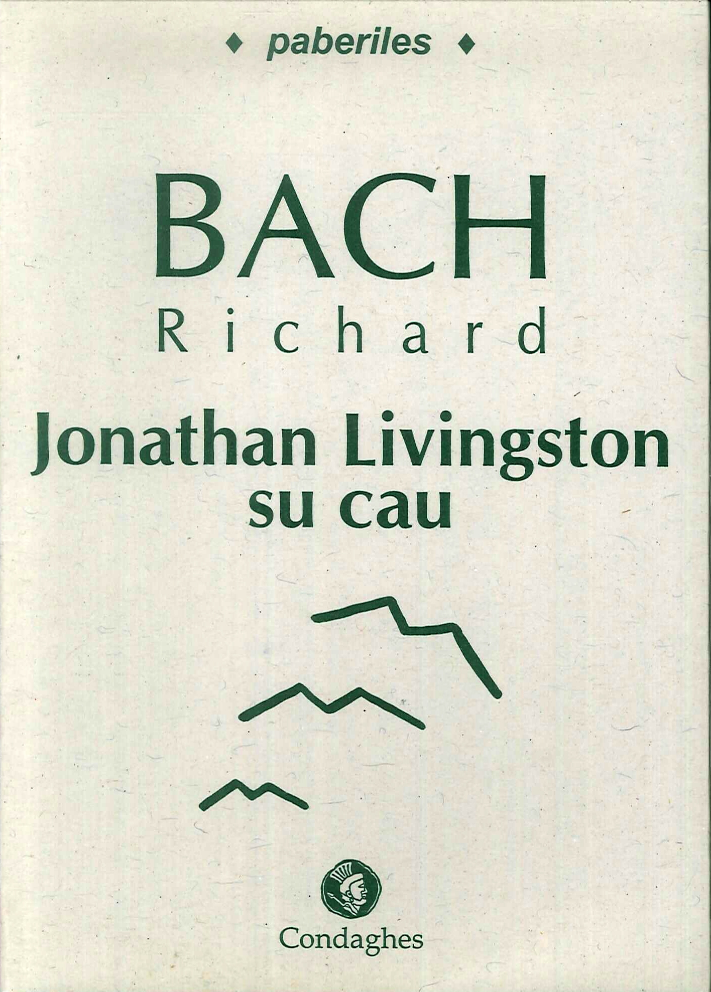 Jonathan Livingston su cau (Jonathan Livingston Seagull). Testo sardo - Bach, Richard