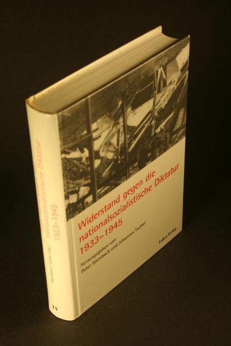 Widerstand gegen die nationalsozialistische Diktatur 1933-1945. - Steinbach, Peter / Tuchel, Johannes, Hrsg.