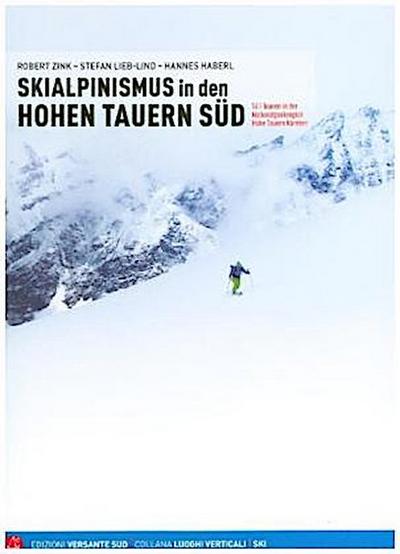 Skialpinismus in den Hohen Tauern - Robert Zink