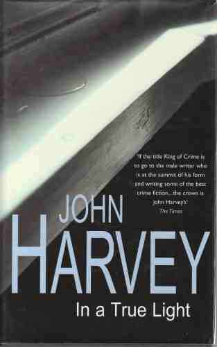 In a True Light (Author Signed) - HARVEY, John