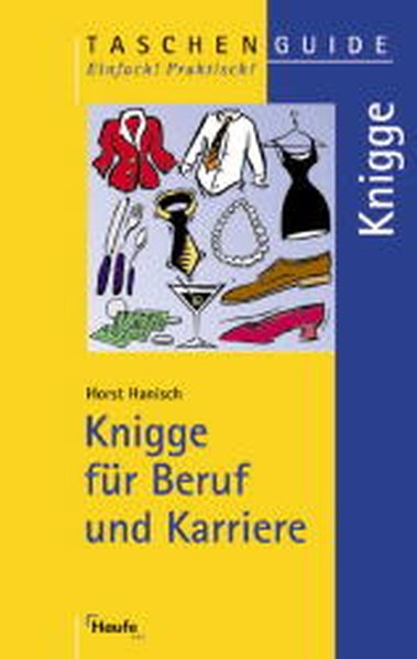 Knigge für Beruf und Karriere - Hanisch, Horst