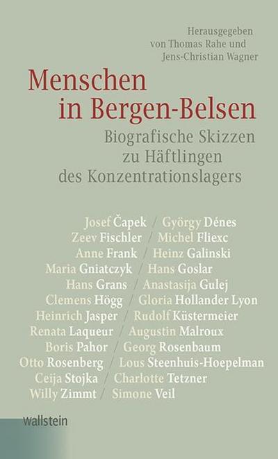 Menschen in Bergen-Belsen : Biografische Skizzen zu Häftlingen des Konzentrationslagers - Thomas Rahe