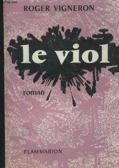 Le viol by Vigneron Roger: bon Couverture souple (1956) | Le-Livre