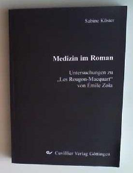 Medizin im Roman. Untersuchungen zu 