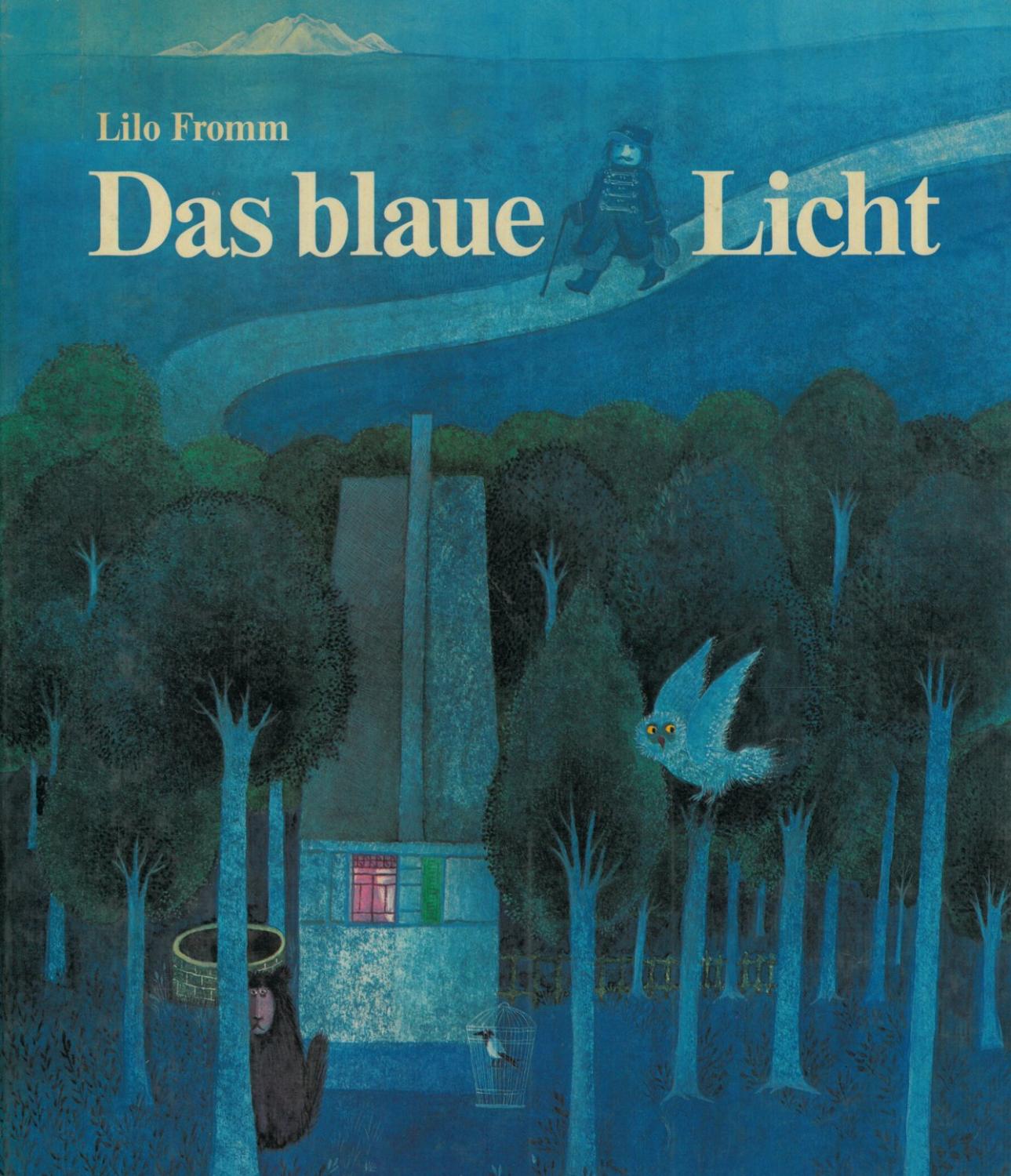 Das Blaue Licht Ein Marchen Der Bruder Grimm De Fromm Lilo 1975 Franziska Bierl Antiquariat