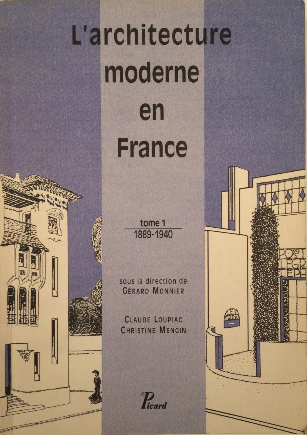 L'architecture moderne en France tome 1 1889-1940 by Monnier Gérard ...